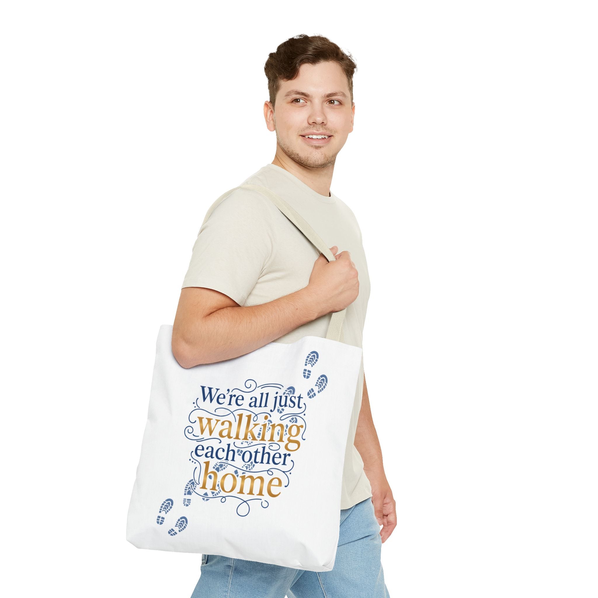 Walking Each Other Home Tote Bag — Inspirational Quote Canvas Tote