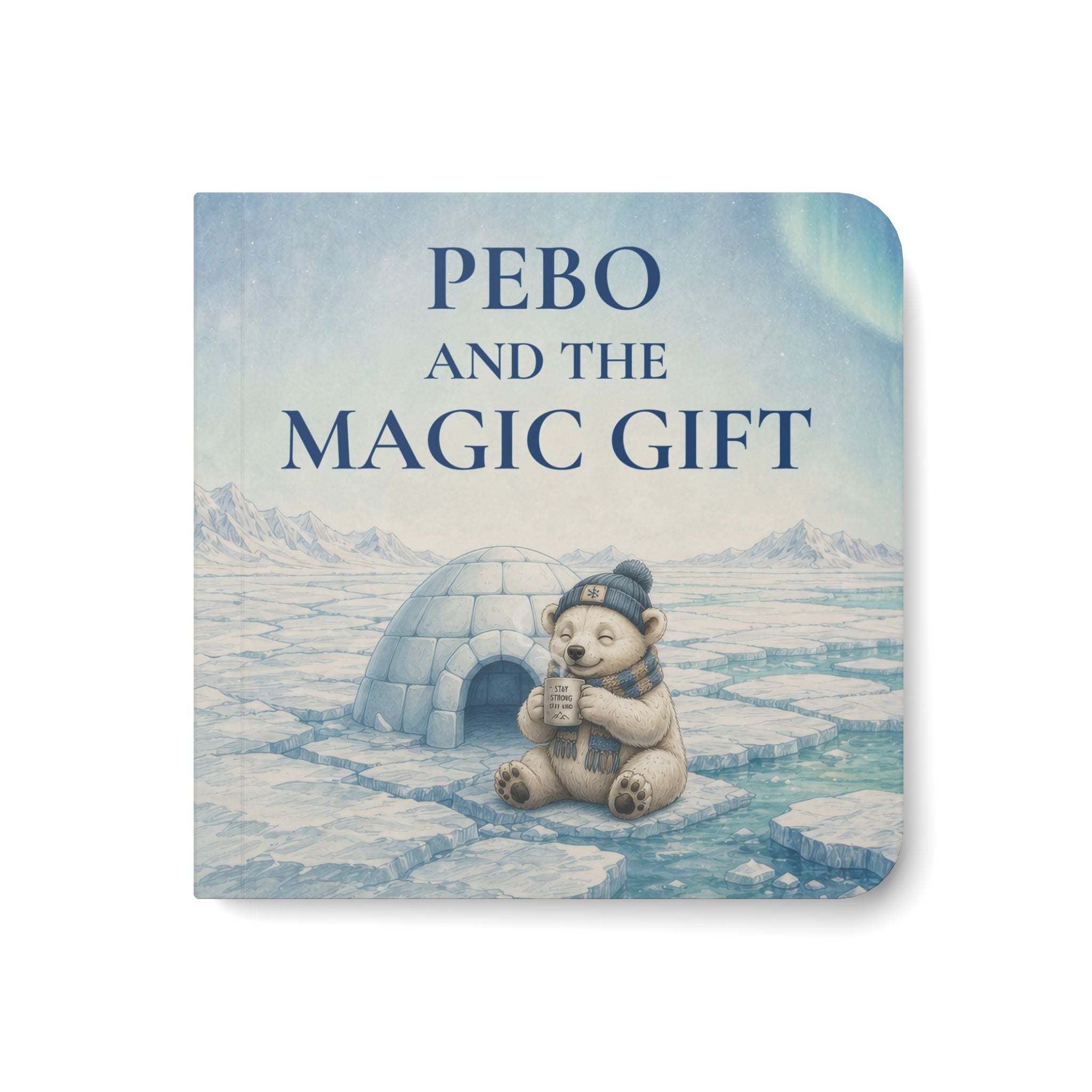 Board Book — "Pebo and the Magic Gift" Children's Polar Bear Tale (Toddler Picture Book)