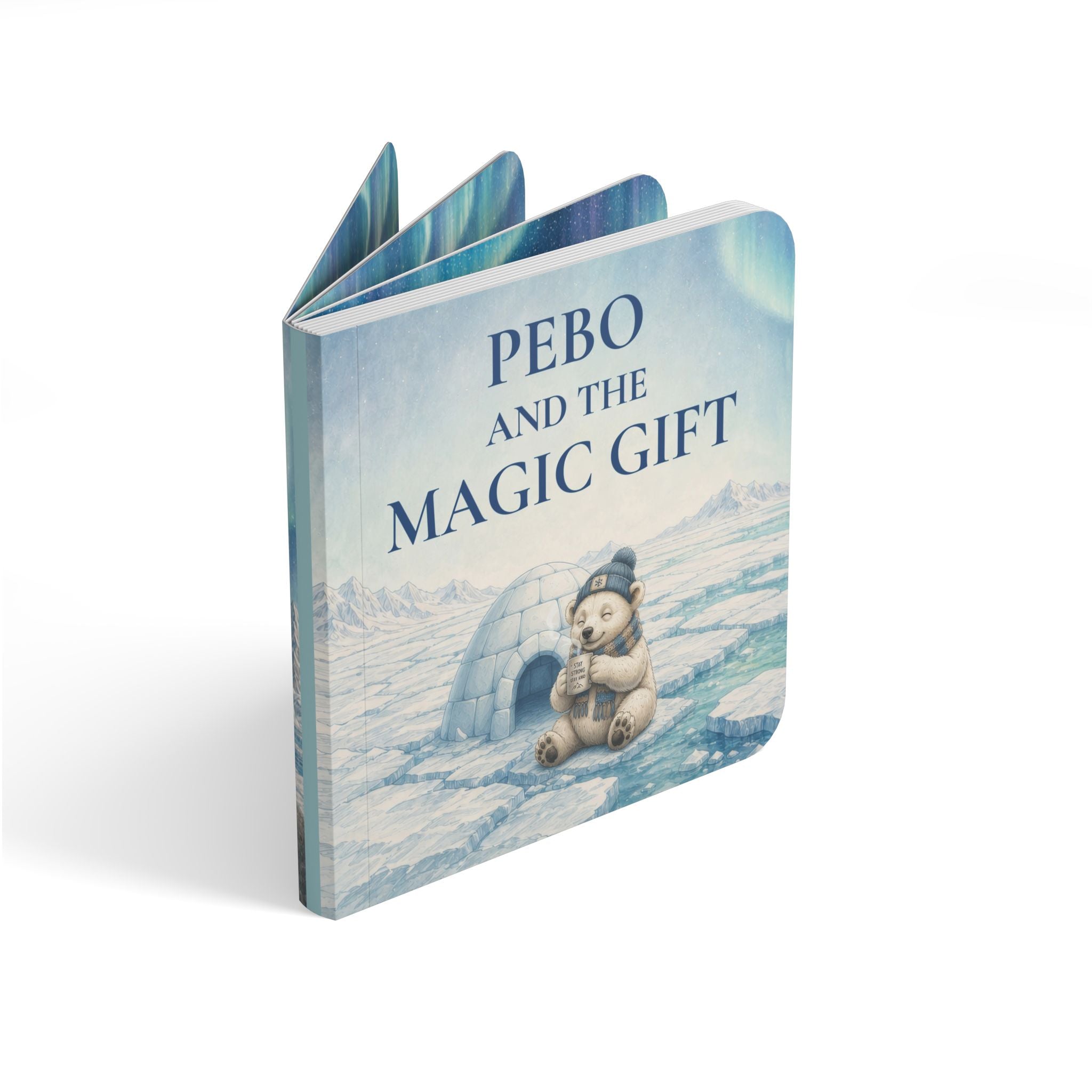 Board Book — "Pebo and the Magic Gift" Children's Polar Bear Tale (Toddler Picture Book)