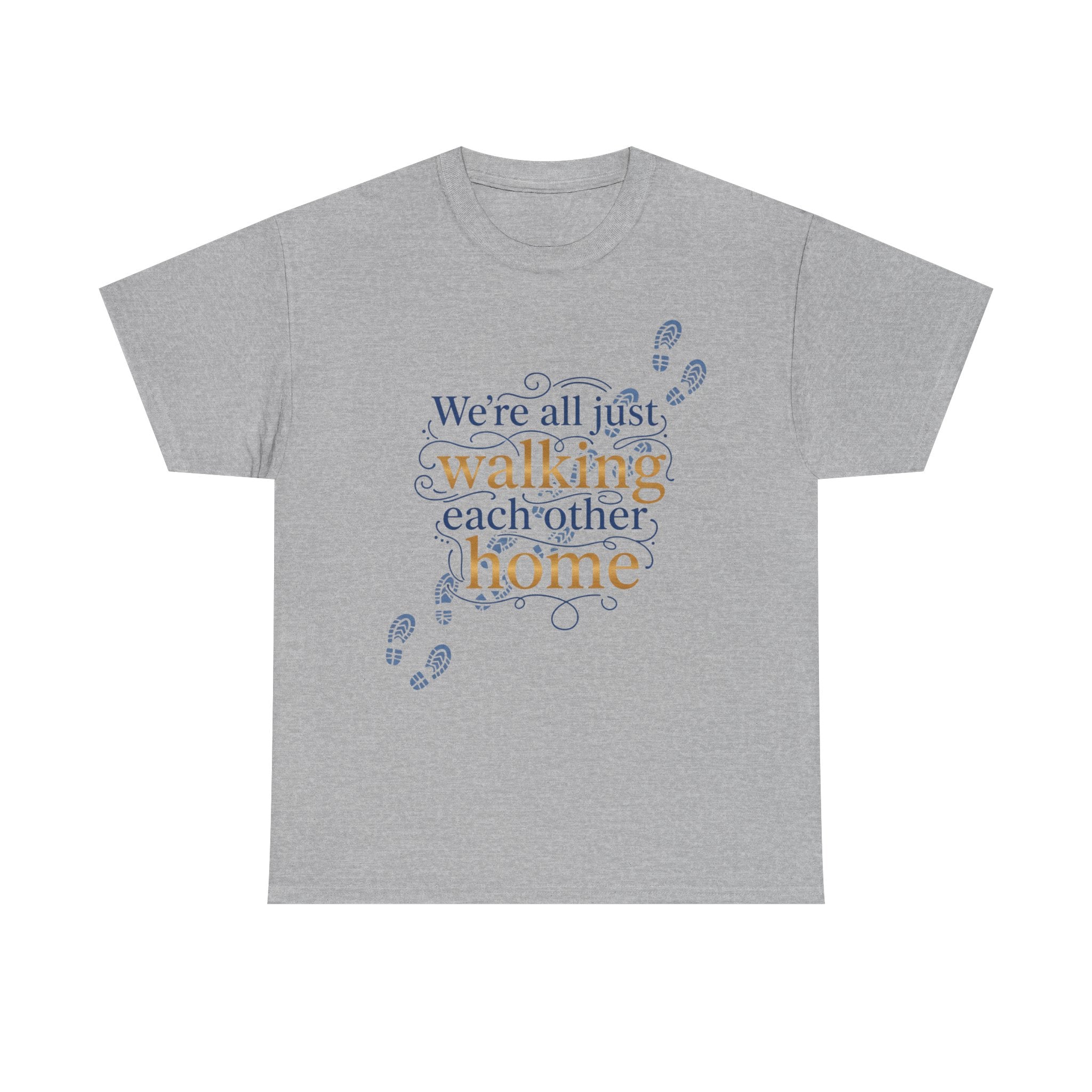 Walking Each Other Home Tee — Inspirational Quote T-Shirt with Footprint Design