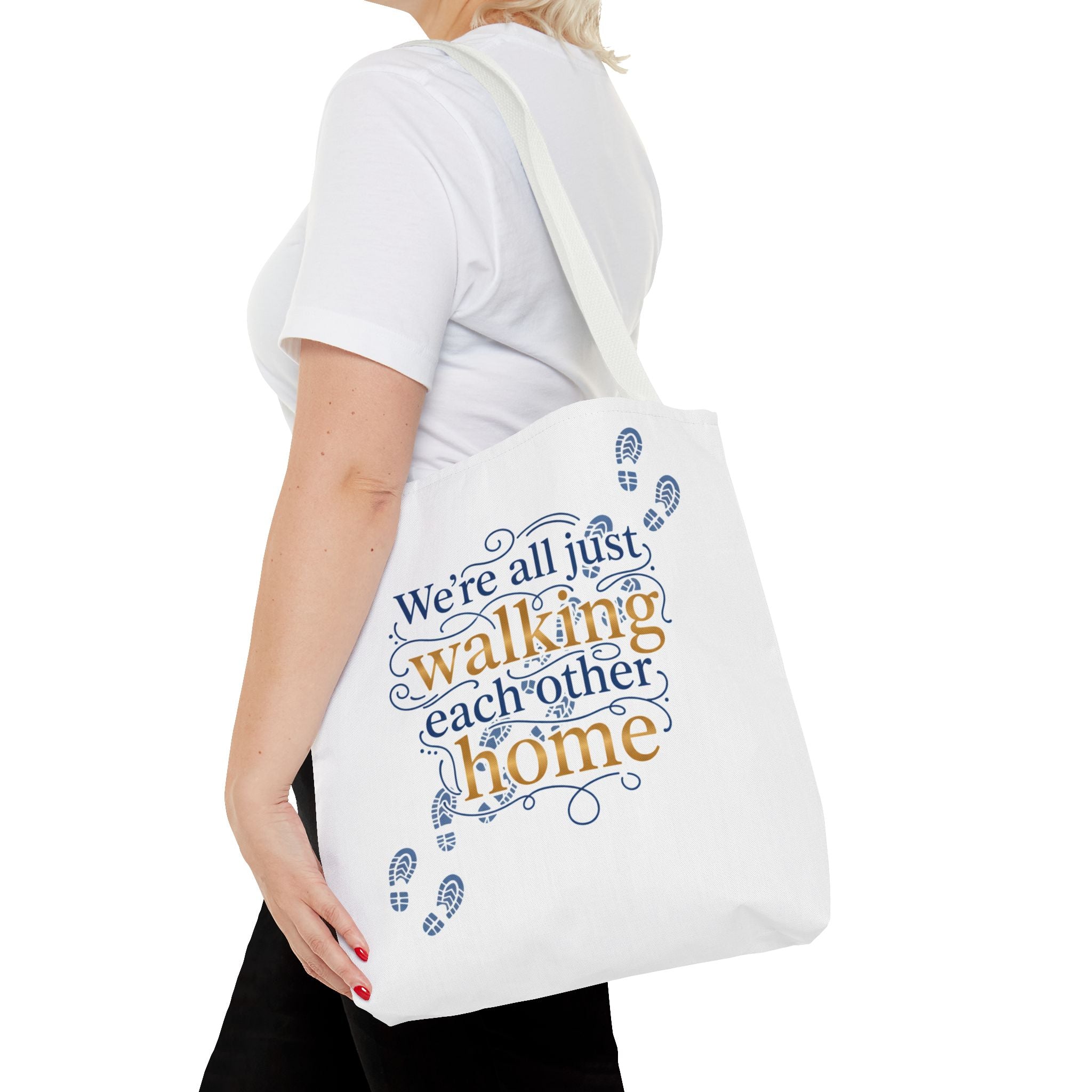 Walking Each Other Home Tote Bag — Inspirational Quote Canvas Tote