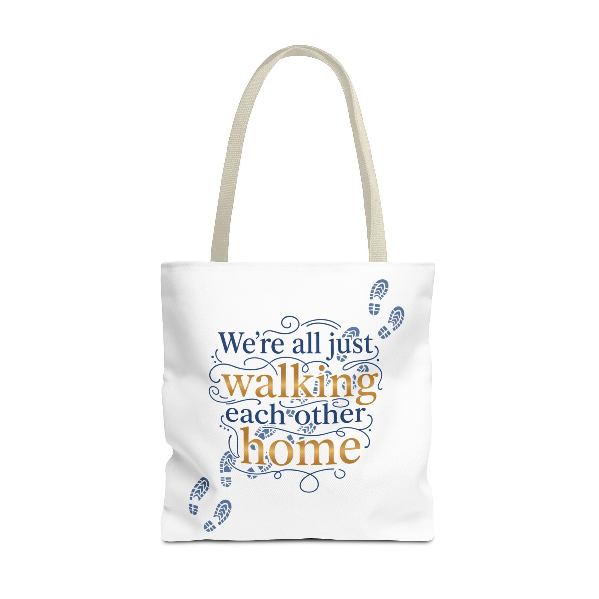 Walking Each Other Home Tote Bag — Inspirational Quote Canvas Tote