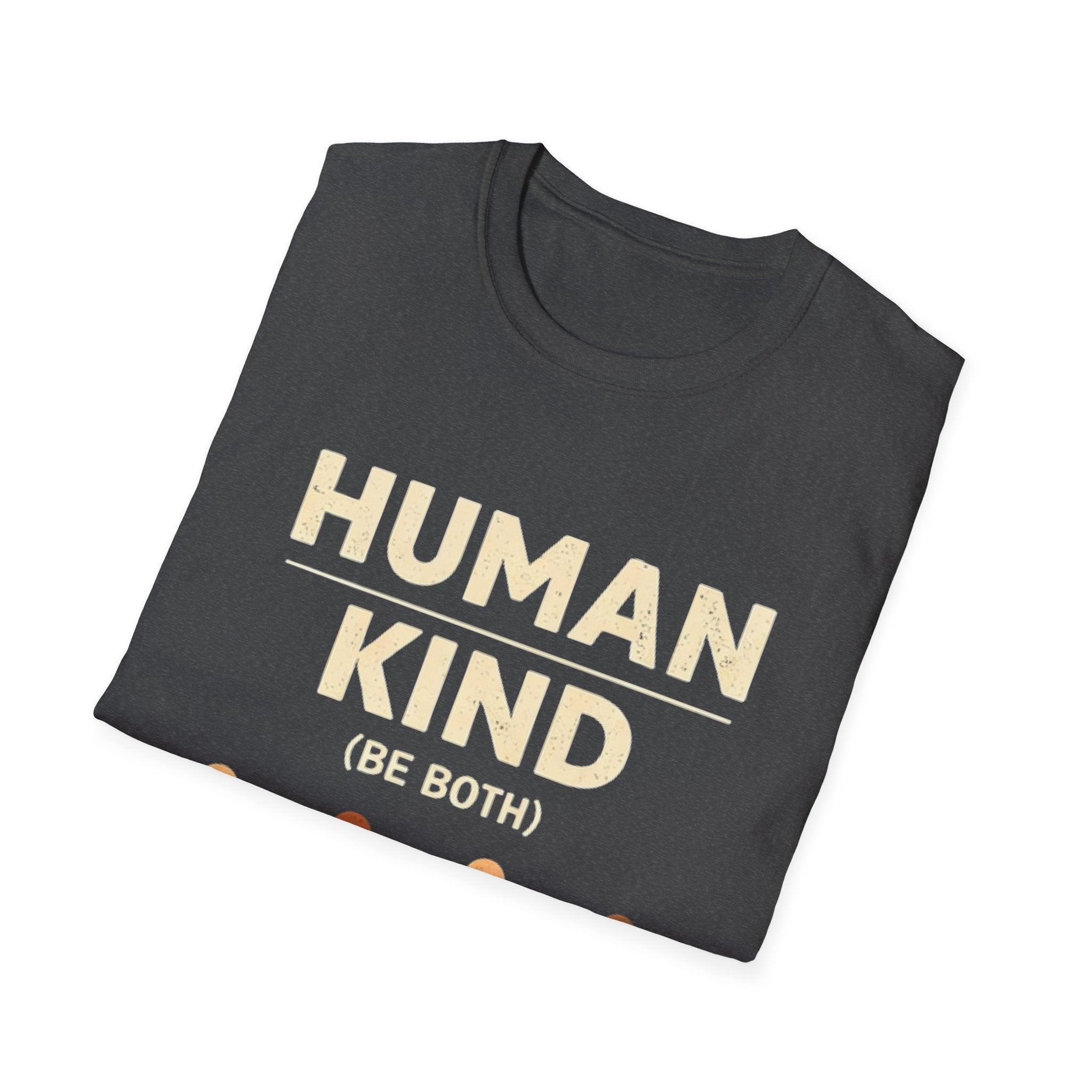 T-Shirt — "Human Kind (Be Both)" Diversity Solidarity Tee