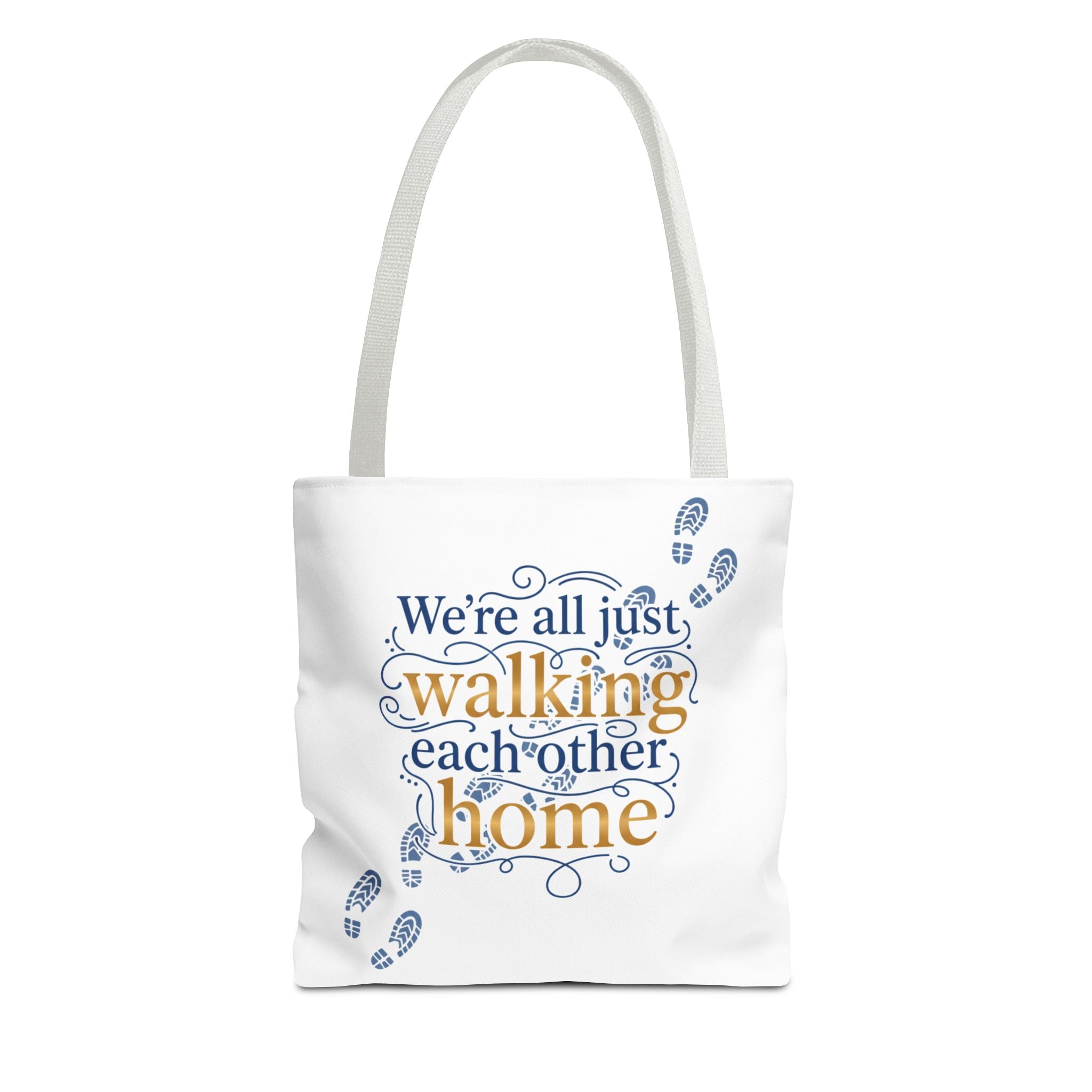 Walking Each Other Home Tote Bag — Inspirational Quote Canvas Tote