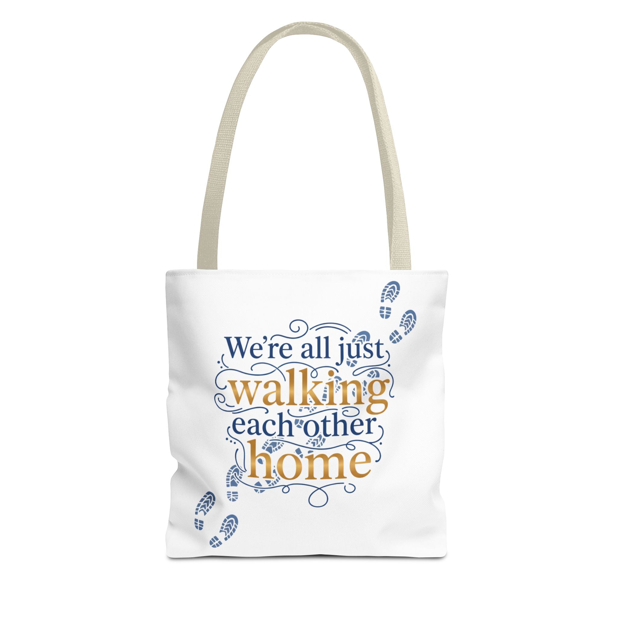 Walking Each Other Home Tote Bag — Inspirational Quote Canvas Tote