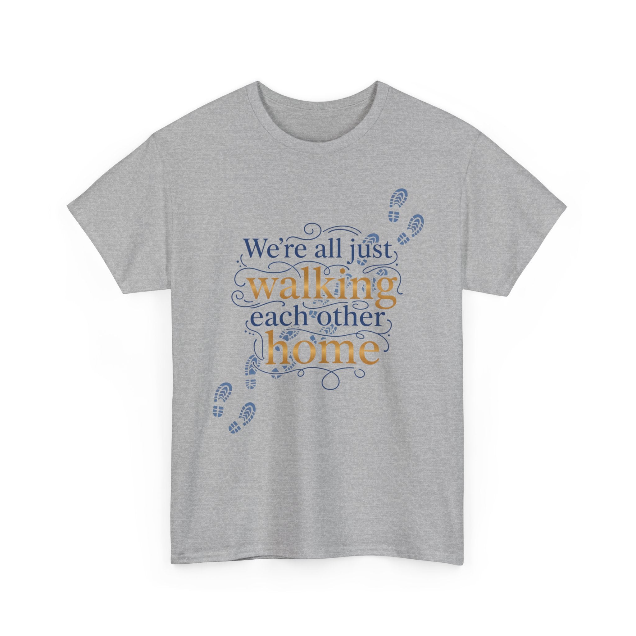 Walking Each Other Home Tee — Inspirational Quote T-Shirt with Footprint Design