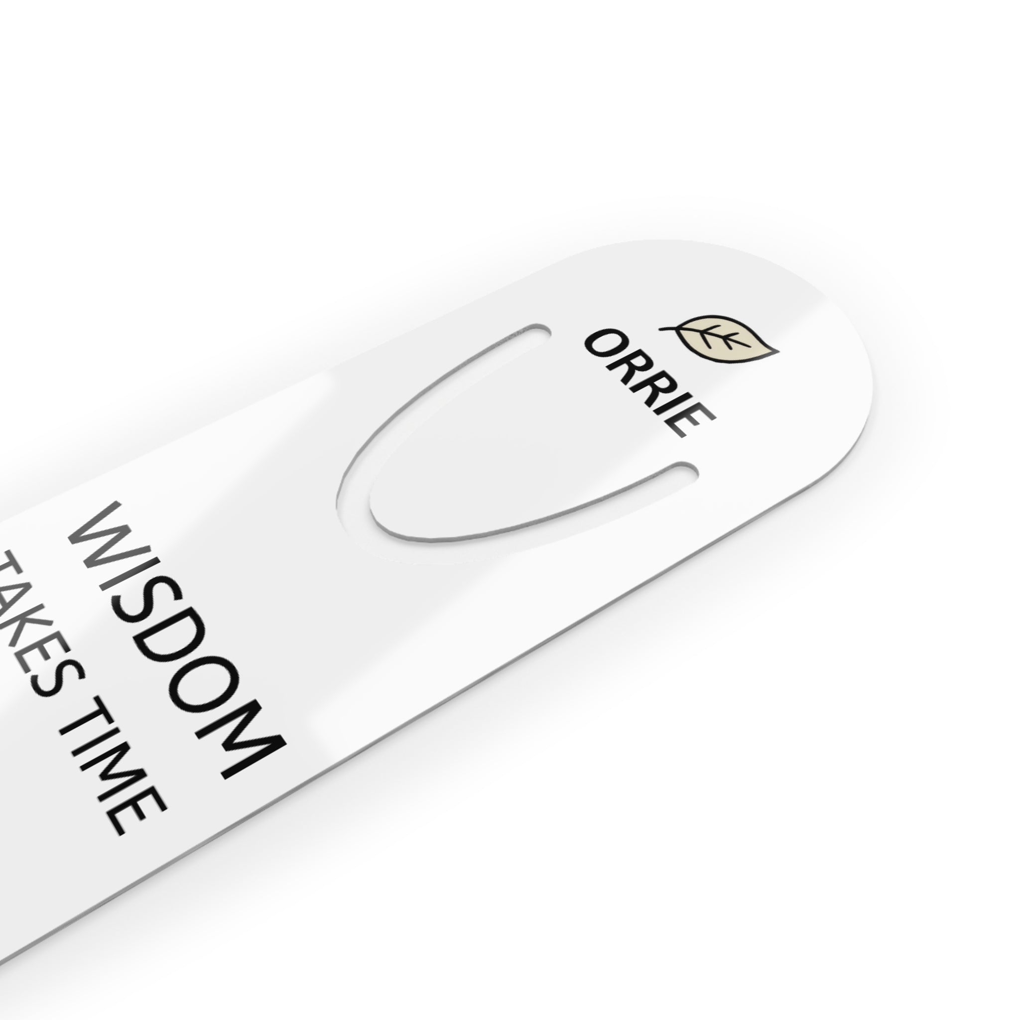 Wisdom Takes Time Bookmark — Orrie Metal Bookmark, Inspirational Quote Gift for Book Lovers