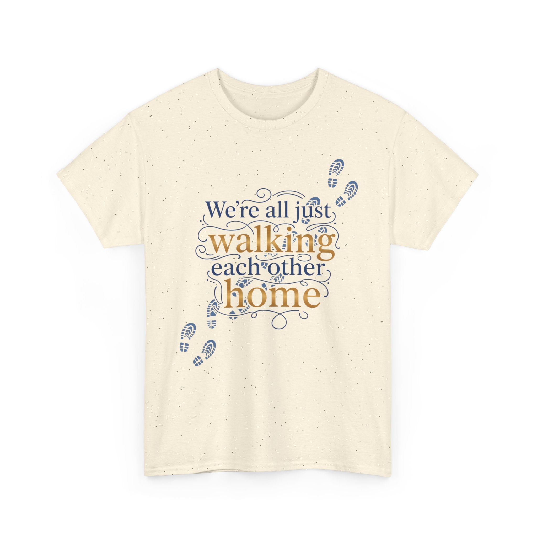 Walking Each Other Home Tee — Inspirational Quote T-Shirt with Footprint Design