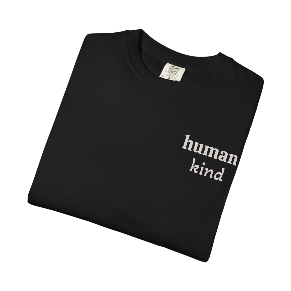 Human Kind Black Graphic T-shirt on Comfort Colors