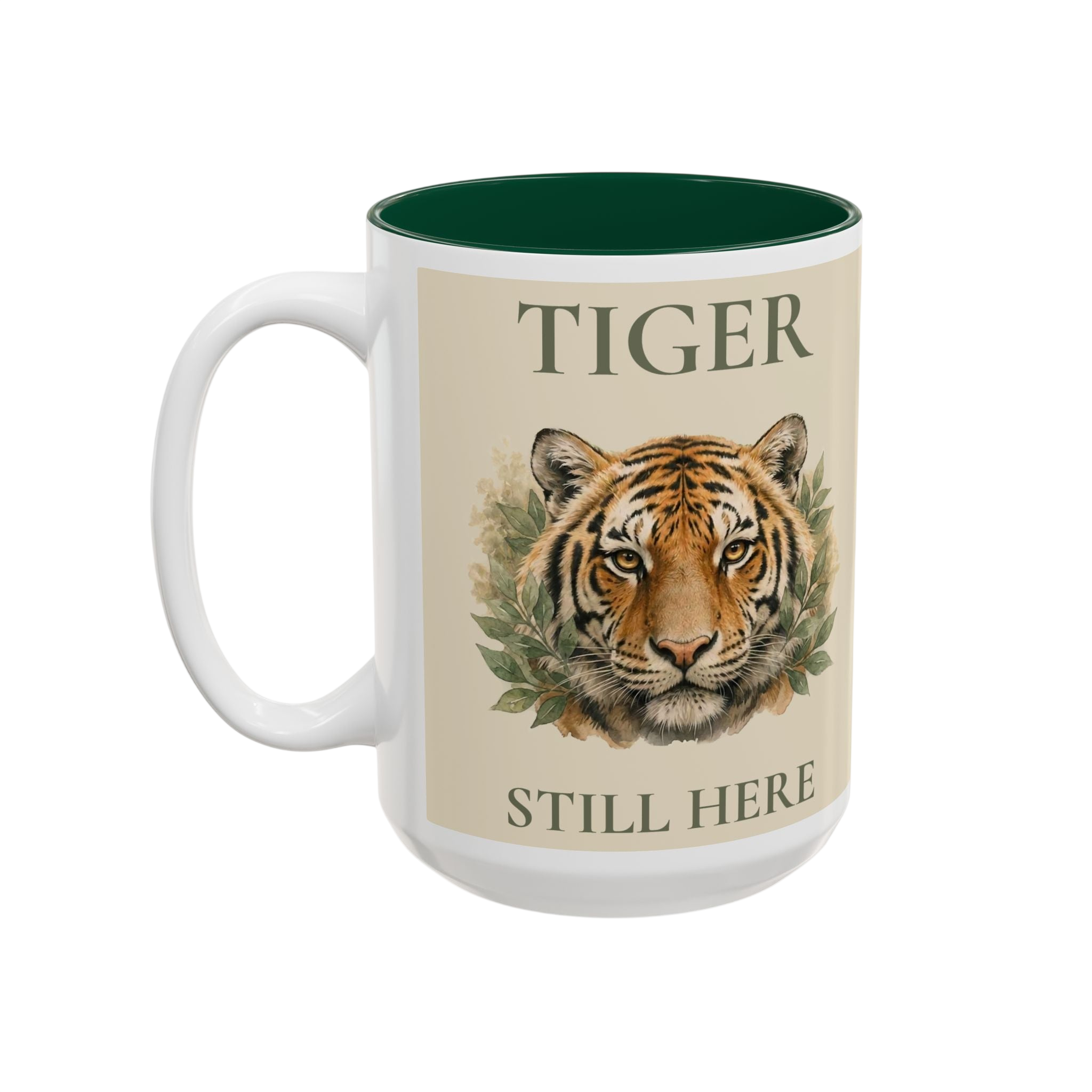 Tiger Still Here Mug — Two-Tone Accent Coffee Cup (11oz/15oz)