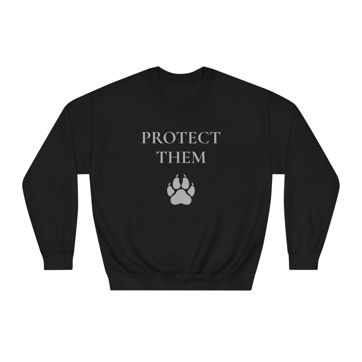A black crewneck sweatshirt with the words 'PROTECT THEM' in a light gray serif font above a matching gray paw print graphic, displayed on a solid white background.